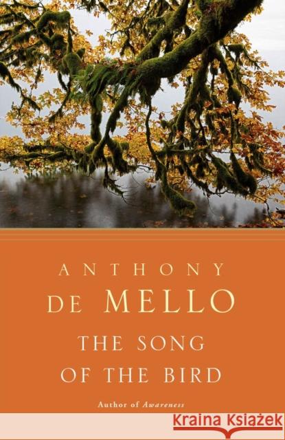 The Song of the Bird De Mello, Anthony 9780385196154