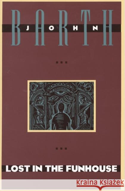 Lost in the Funhouse John Barth 9780385240871