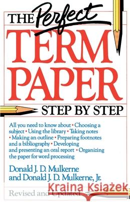 The Perfect Term Paper Mulkerne, Donald 9780385247948 Main Street Books