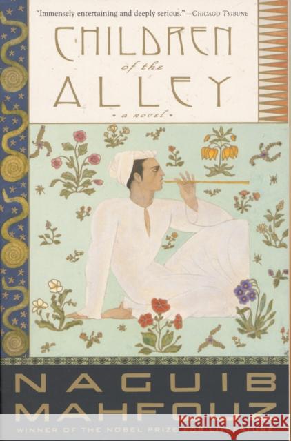Children of the Alley: A Novel Naguib Mahfouz 9780385264730 Anchor Books