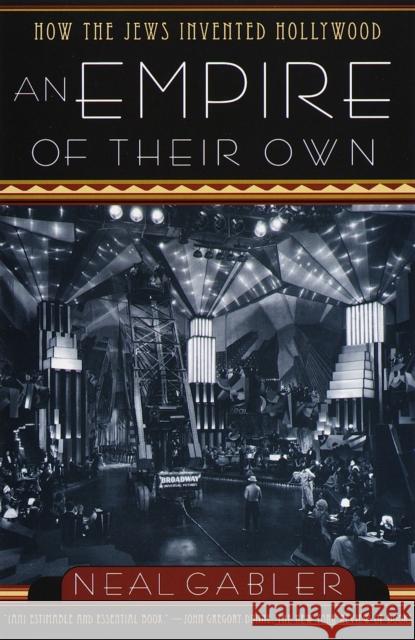 An Empire of Their Own: How the Jews Invented Hollywood Neal Gabler 9780385265577