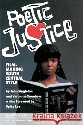Poetic Justice: Filmmaking South Central Style John Singleton Veronica Chambers Spike Lee 9780385309141
