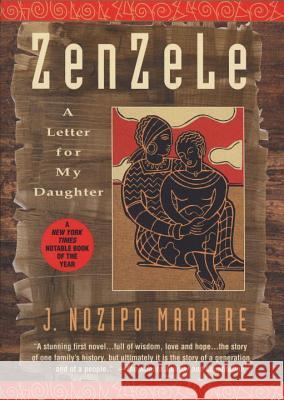 Zenzele: A Letter for My Daughter J. Nozipo Maraire 9780385318228 Delta