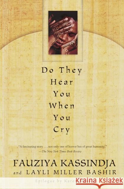 Do They Hear You When You Cry Fauziya Kassindja Layli Miller Bashir 9780385319942 Delta