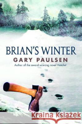 Brian's Winter Gary Paulsen 9780385321983 Delacorte Press Books for Young Readers