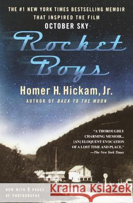 Rocket Boys: A Memoir Homer H. Hickam 9780385333214 Delta