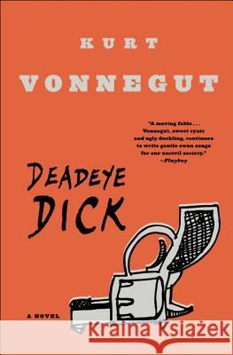 Deadeye Dick Kurt, Jr. Vonnegut 9780385334174 Delta