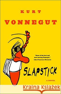 Slapstick or Lonesome No More! Kurt, Jr. Vonnegut 9780385334235 Dial Press