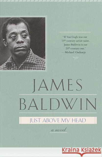 Just Above My Head James A. Baldwin 9780385334563 Delta
