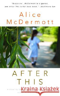 After This Alice McDermott 9780385334693 Dial Press