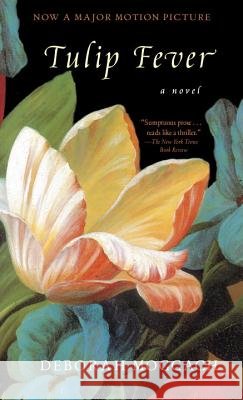Tulip Fever Deborah Moggach 9780385334921
