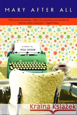 Mary After All Bill Gordon 9780385336437 Dial Press