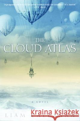 The Cloud Atlas Liam Callanan 9780385336956 Dial Press