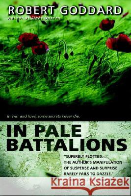 In Pale Battalions Robert Goddard 9780385339209 Delta