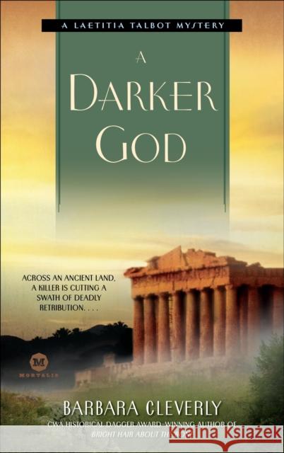 A Darker God Barbara Cleverly 9780385339919 Bantam