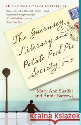 The Guernsey Literary and Potato Peel Pie Society Mary Ann Shaffer 9780385341004