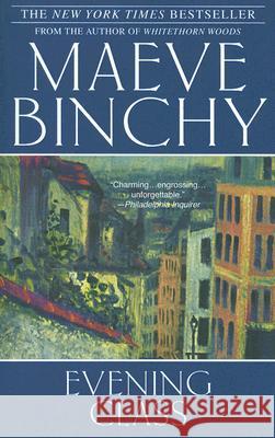 Evening Class Maeve Binchy 9780385341806