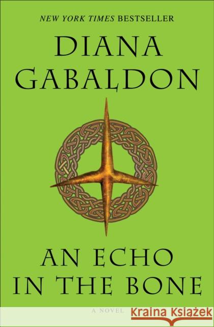 An Echo in the Bone: A Novel Diana Gabaldon 9780385342469 Bantam