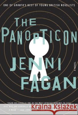 The Panopticon Jenni Fagan 9780385347952 Hogarth