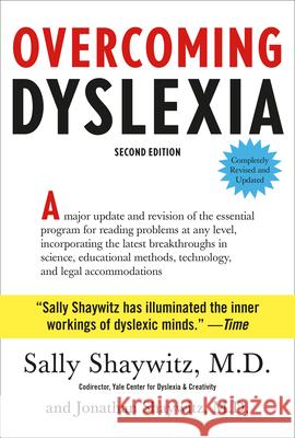 Overcoming Dyslexia: Second Edition, Completely Revised and Updated Shaywitz, Sally 9780385350327 Knopf Publishing Group