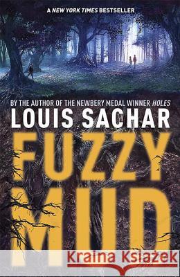 Fuzzy Mud Louis Sachar 9780385370226