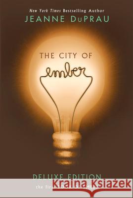 The City of Ember Jeanne DuPrau 9780385371353 Random House Books for Young Readers