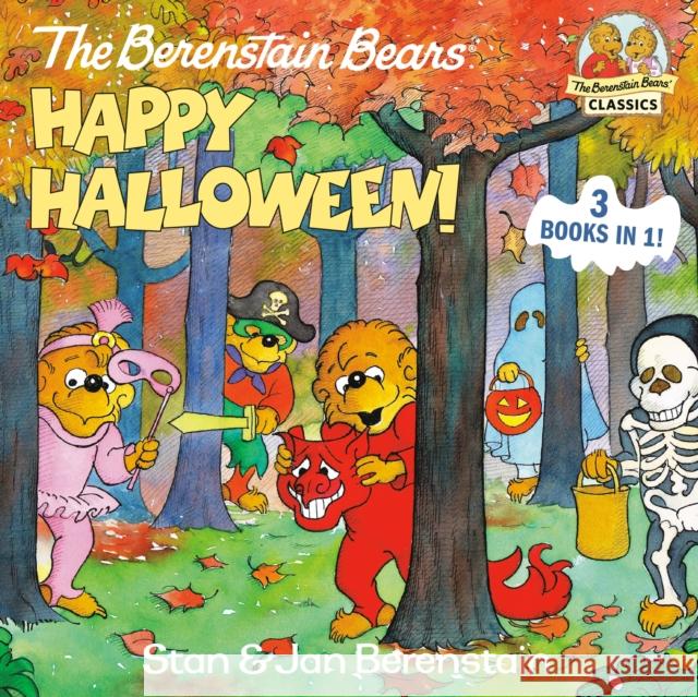 The Berenstain Bears Happy Halloween! Stan Berenstain Jan Berenstain 9780385371919 Random House Books for Young Readers