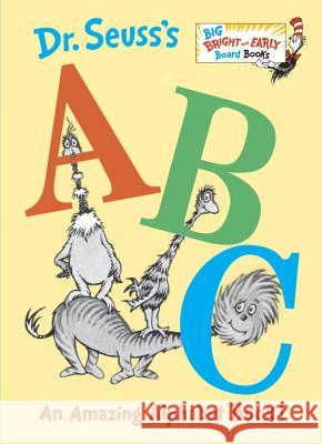 Dr. Seuss's ABC: An Amazing Alphabet Book! Dr Seuss 9780385375160