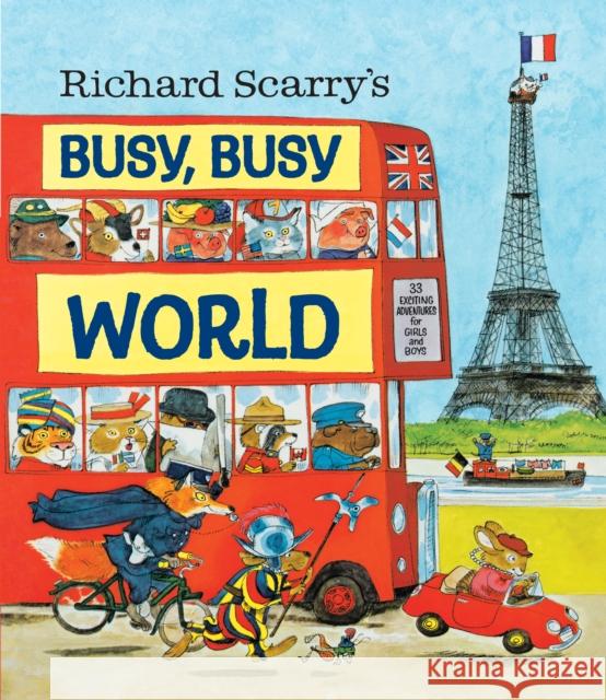 Richard Scarry's Busy, Busy World Richard Scarry 9780385384803 Golden Books