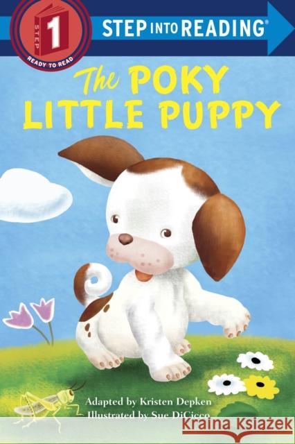 The Poky Little Puppy Janette Sebring Lowrey Kristen L. Depken 9780385390910 Random House Books for Young Readers
