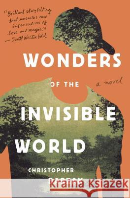 Wonders of the Invisible World Christopher Barzak 9780385392822 Ember
