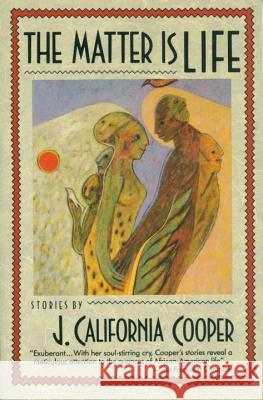The Matter Is Life J. California Cooper 9780385411745 Anchor Books