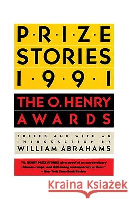 Prize Stories 1991: The O. Henry Awards William Miller Abrahams Martha Levin 9780385415132 Anchor Books