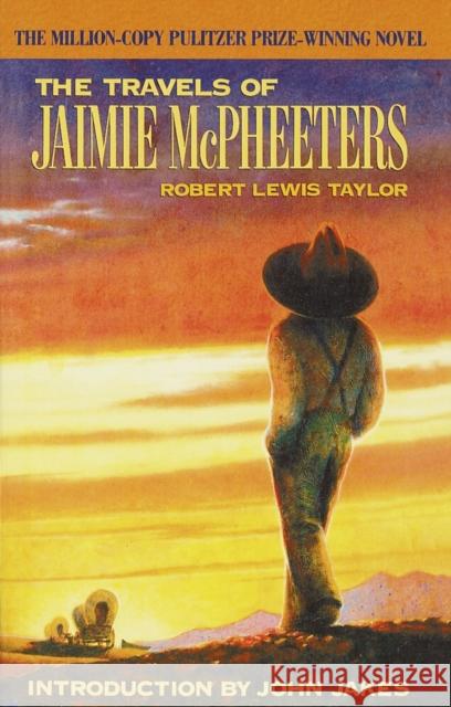 The Travels of Jaimie McPheeters Robert Lewis Taylor John Jakes 9780385422222