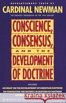 Conscience, Consensus Cardinal Newman                          John Henry Newman James Gaffney 9780385422802 Image