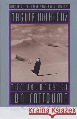 The Journey of Ibn Fattouma Naguib Mahfouz Denys Johnaon-Davies Najib Mahfuz 9780385423342 Anchor Books