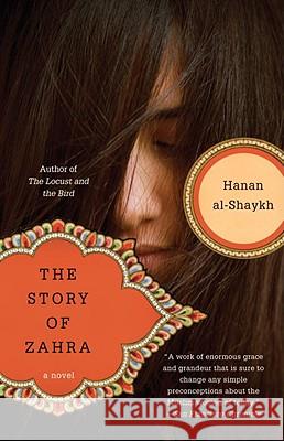 The Story of Zahra Hanan Al-Shaykh Peter Ford Hanan Shaykh 9780385472067