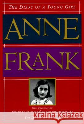 The Diary of a Young Girl: The Definitive Edition Anne Frank Mirjam Pressler Otto H. Frank 9780385473781 Doubleday Books