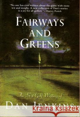 Fairways and Greens Dan Jenkins 9780385474269 Main Street Books