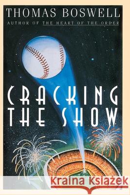 Cracking the Show Thomas Boswell Thomas Bosswell 9780385477130 Main Street Books