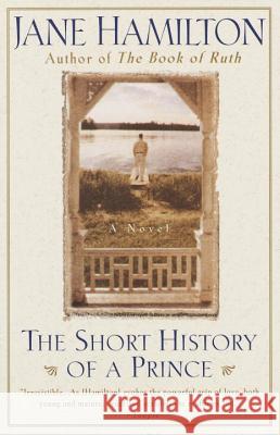 The Short History of a Prince Jane Hamilton 9780385479486