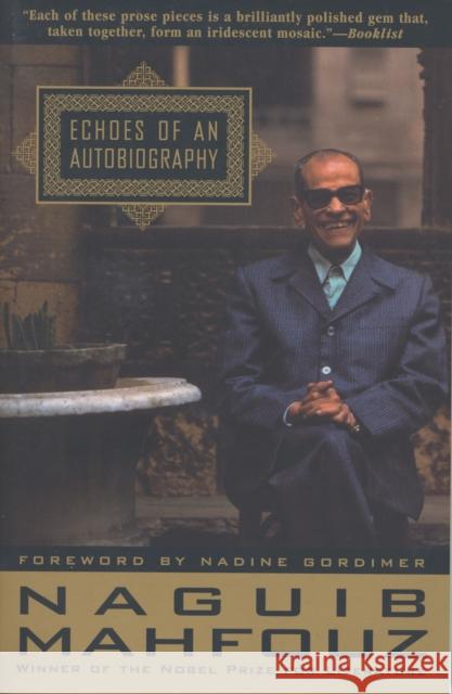 Echoes of an Autobiography Naguib Mahfouz Denys Johnson-Davies Nadine Gordimer 9780385485562 Anchor Books