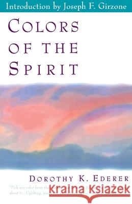 Colors of the Spirit Dorothy K. Ederer Joseph F. Girzone 9780385488495 Image