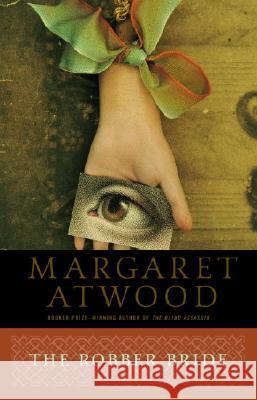 The Robber Bride Margaret Atwood 9780385491037 Anchor Books