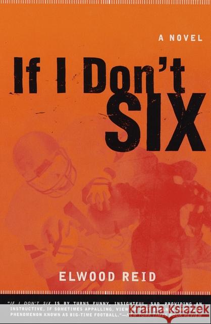 If I Don't Six Elwood Reid 9780385491204 Anchor Books