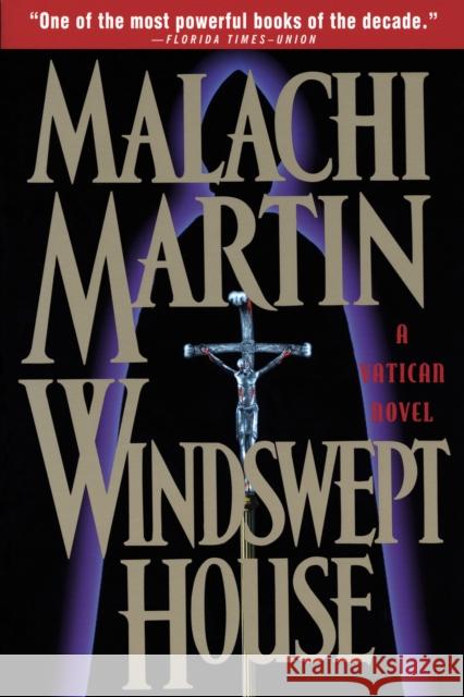 Windswept House: A Novel Malachi Martin 9780385492317 Main Street Books