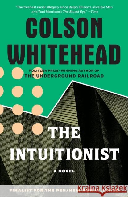The Intuitionist: A Novel Colson Whitehead 9780385493000 Bantam Doubleday Dell Publishing Group Inc