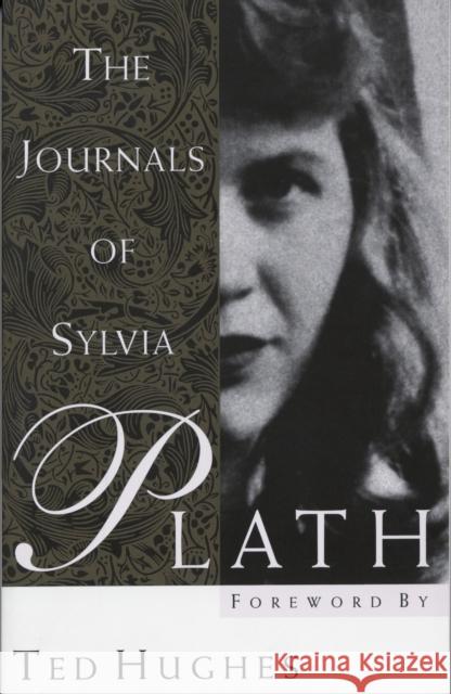 The Journals of Sylvia Plath Sylvia Plath Ted Hughes 9780385493918 Bantam Doubleday Dell Publishing Group Inc