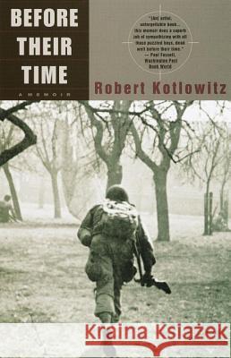 Before Their Time: A Memoir Robert Kotlowitz 9780385496032 Anchor Books