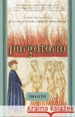 Purgatorio Dante Alighieri                          Robert Hollander Jean Hollander 9780385497008 Anchor Books